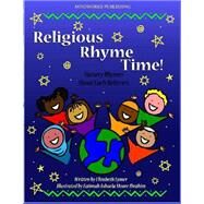 Religious Rhyme Time! by Lymer, Elizabeth; Ibrahim, Fatimah Ashaela Moore, 9781503276925