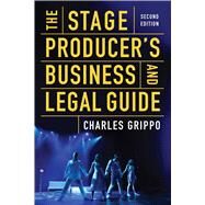 The Stage Producer's Business and Legal Guide by Grippo, Charles, 9781621536925