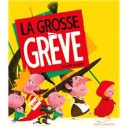La grosse grve by Philippe Jalbert, 9782017086925
