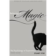 Believing in Magic The Psychology of Superstition - Updated Edition by Vyse, Stuart A., 9780199996926
