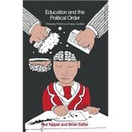 Education and the Political Order by Tapper, Ted; Salter, Brian, 9780333226926
