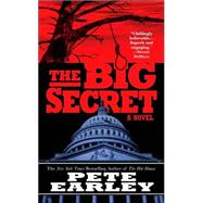 The Big Secret by Earley, Pete, 9780765346926