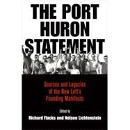 The Port Huron Statement by Flacks, Richard; Lichtenstein, Nelson, 9780812246926