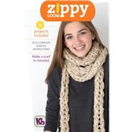Zippy Loom Projects by Authentic Knitting Board, Llc, 9780985676926