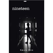 Nineteen by Huo, Grace, 9781796006926