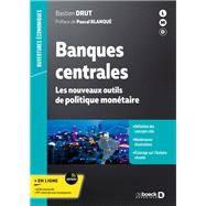 Banques centrales : Les nouveaux outils de politique montaire by Bastien Drut, 9782807336926