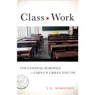 Class Work by Woronov, T. E., 9780804796927