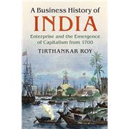 A Business History of India by Roy, Tirthankar, 9781107186927