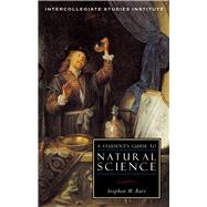 A Students Guide to Natural Science by Barr, Stephen M., 9781932236927