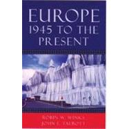 Europe, 1945 to the Present by Winks, Robin W.; Talbott, John E., 9780195156928