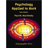 Psychology Applied to Work by Muchinsky, 9780578076928