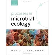 Processes in Microbial Ecology by Kirchman, David L., 9780199586929