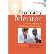 Psychiatry Mentor: Your Clerkship & Shelf Exam Companion (Book with Mini CD-ROM) by Privitera, Michael R., 9780803616929