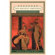 The Ancient Mysteries by Meyer, Marvin W., 9780812216929