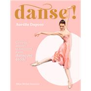 Danse ! by Aurlie Dupont, 9782226486929