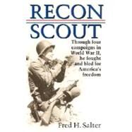 Recon Scout Story of World War II by SALTER, FRED H., 9780345446930