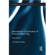 International Classification of Financial Reporting: Third Edition by Nobes; Chris, 9780415736930