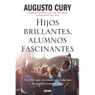 Hijos brillantes, alumnos fascinantes by Cury, Augusto, 9786075576930