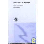Genealogy of Nihilism by Cunningham; Conor, 9780415276931