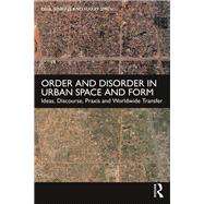 Order and Disorder in Urban Space and Form by Jenkins; Paul, 9780415586931