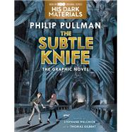 The Subtle Knife Graphic Novel by Pullman, Philip, 9780593176931