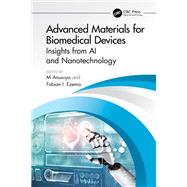 Advanced Materials for Biomedical Devices by M Anusuya, 9781041096931
