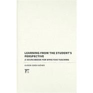 Learning from the Student's Perspective: A Sourcebook for Effective Teaching by Cook-Sather,Alison, 9781594516931
