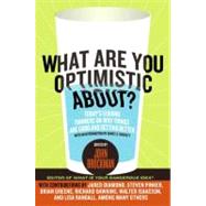 What Are You Optimistic About? by Brockman, John, 9780061436932