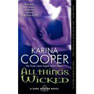 ALL THINGS WICKED           MM by COOPER KARINA, 9780062046932