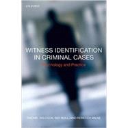 Witness Identification in Criminal Cases Psychology and Practice by Wilcock, Rachel; Bull, Ray; Milne, Rebecca, 9780199216932