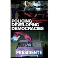 Policing Developing Democracies by Hinton, Mercedes S.; Newburn, Tim, 9780203926932