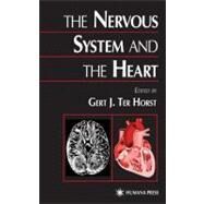 The Nervous System and the Heart by Ter Horst, Gert J.; Horst, Gert J. Ter, 9780896036932