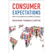 Consumer Expectations by Richard Thomas Curtin, 9781108576932