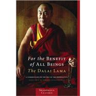 For the Benefit of All Beings: A Commentary on the Way of the Bodhisattva by Dalai Lama, 9781590306932