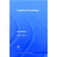 Cognitive Psychology: Classic Edition by Neisser; Ulric, 9781848726932