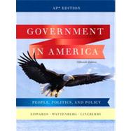 Government in America: People, Politics, and Policy, AP* Fifteenth Edition by Pearson Education, Inc., 9780132566933