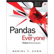 Pandas for Everyone Python Data Analysis by Chen, Daniel Y., 9780134546933