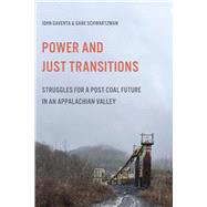 Power and Just Transitions by John Gaventa; Gabe Schwartzman, 9780252046933