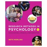 Research Methods in Psychology: Evaluating a World of Information by Morling, Beth, 9780393936933