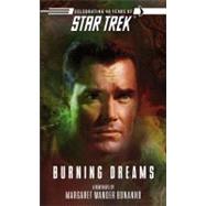 Star Trek: The Original Series: Burning Dreams by Margaret Wander Bonanno, 9780743496933