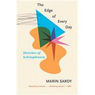 The Edge of Every Day by SARDY, MARIN, 9781524746933