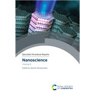 Nanoscience by Khan, Malik Dilshad (CON); Awan, Saif Ullah (CON); Ramasamy, Karthik (CON); Nyamori, Vincent O. (CON); Gupta, Ram (CON), 9781788016933