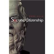 Socratic Citizenship by Villa, Dana Richard, 9780691086934