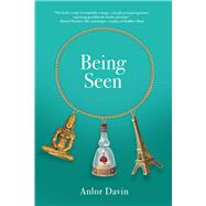 Being Seen Memoir of an Autistic Mother, Immigrant, And Zen Student by Davin, Anlor, 9780991436934