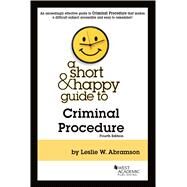 A Short & Happy Guide to Criminal Procedure by Abramson, Leslie W., 9781684676934