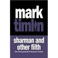 Sharman and Other Filth by Timlin, Mark, 9781843446934