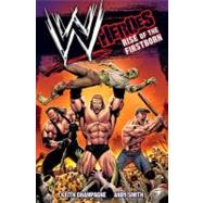 WWE: Heroes: Rise of the Firstborn by CHAMPAGNE, KEITH, 9781848566934