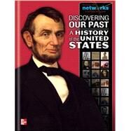 Discovering Our Past: A History of the United States, Student Edition by McGraw Hill, 9780076596935