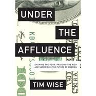 Under the Affluence by Wise, Tim, 9780872866935