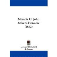 Memoir of John Stevens Henslow by Blomefield, Leonard; Jenyns, L. (CON), 9781104346935
